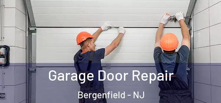  Garage Door Repair Bergenfield - NJ