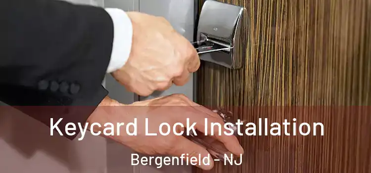 Keycard Lock Installation Bergenfield - NJ