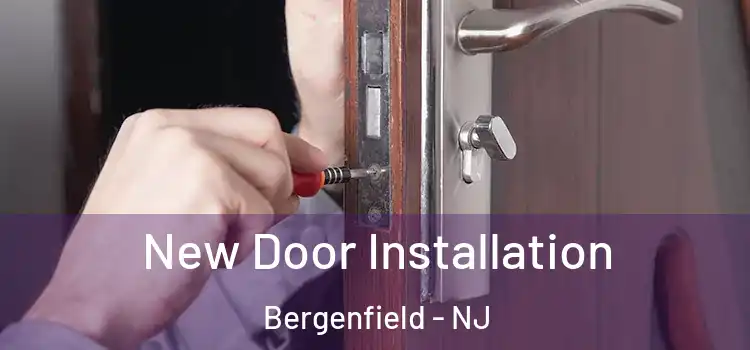 New Door Installation Bergenfield - NJ