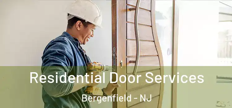 Residential Door Services Bergenfield - NJ